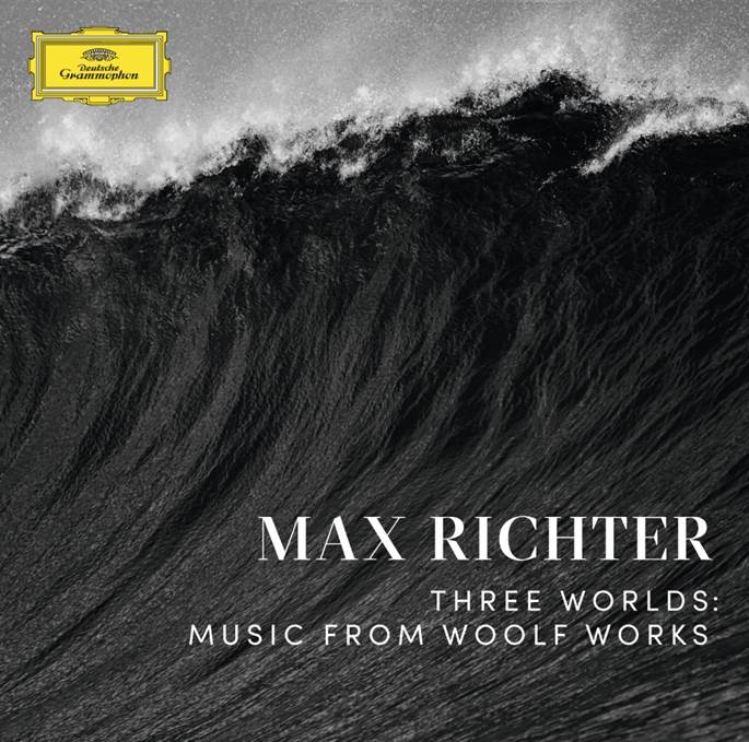 Max Richter - Three Worlds: Music from Woolf Works 