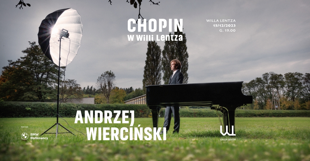 Chopin w Willi Lentza. Recital Andrzeja Wiercińskiego Zapowiedź cyklu koncertowego Fryderyk Chopin w Willi Lentza. Dzieła wszystkie