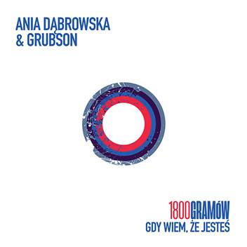 Ania Dąbrowska i GrubSon we wspólnym projekcie