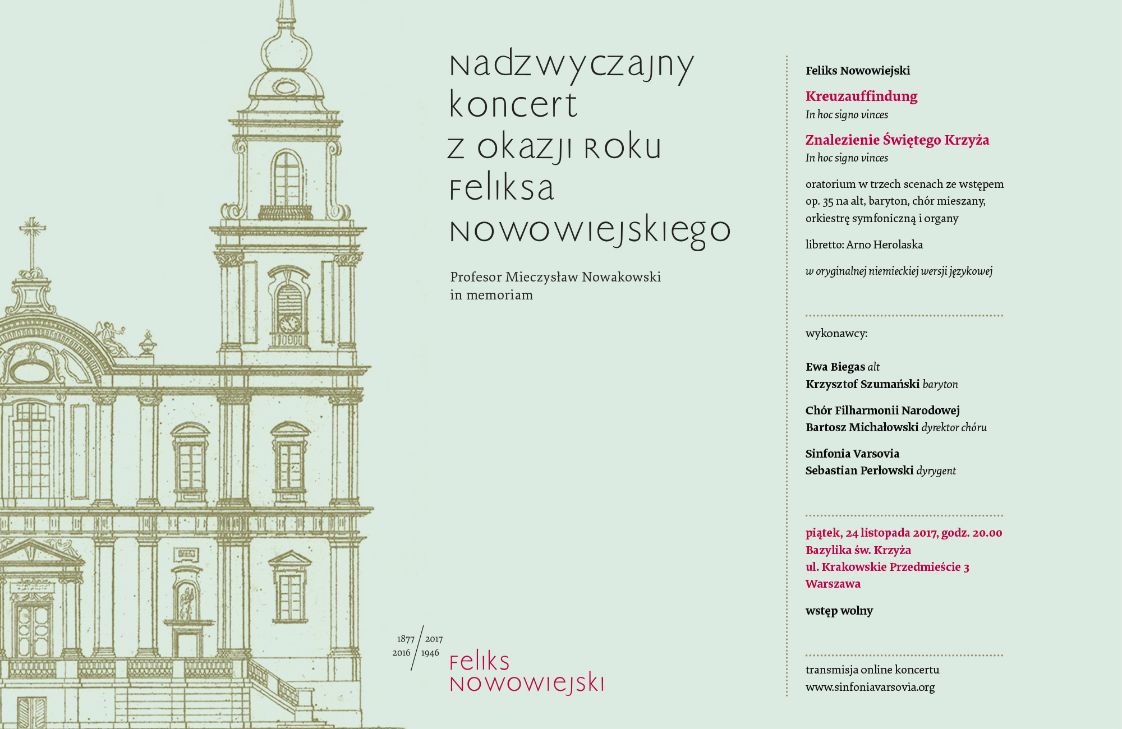 Warszawska premiera oratorium Znalezienie Świętego Krzyża Feliksa Nowowiejskiego