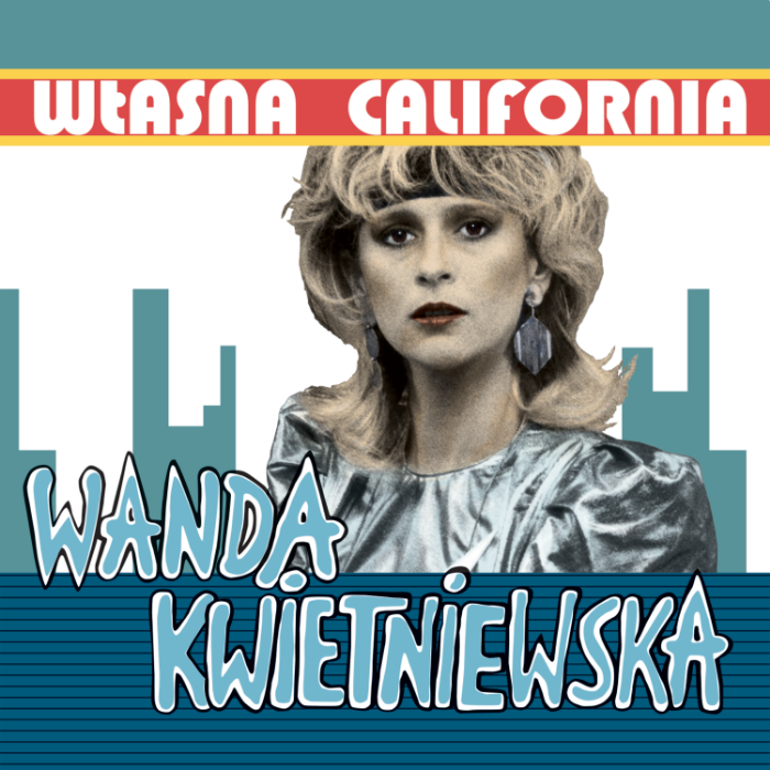 Własna California Wandy Kwietniewskiej po raz pierwszy na CD! 
