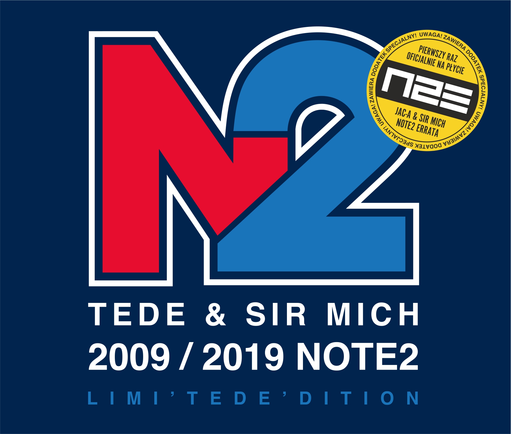 Tede & Sir Mich Note2 2009-2019: Jubileuszowa reedycja płyty z minialbumem  NOTE2 Errata!
