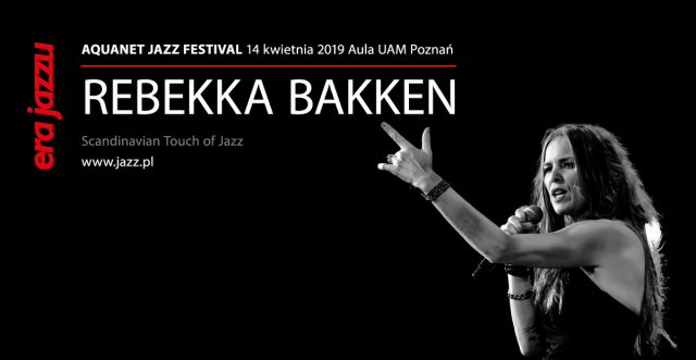 Rebekka Bakken gwiazdą Ery Jazzu 